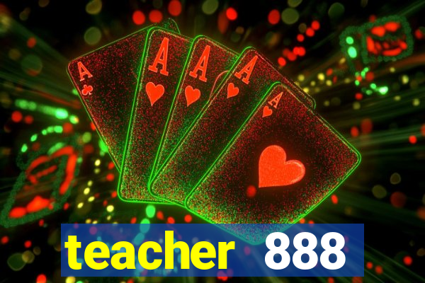 teacher 888 plataforma login